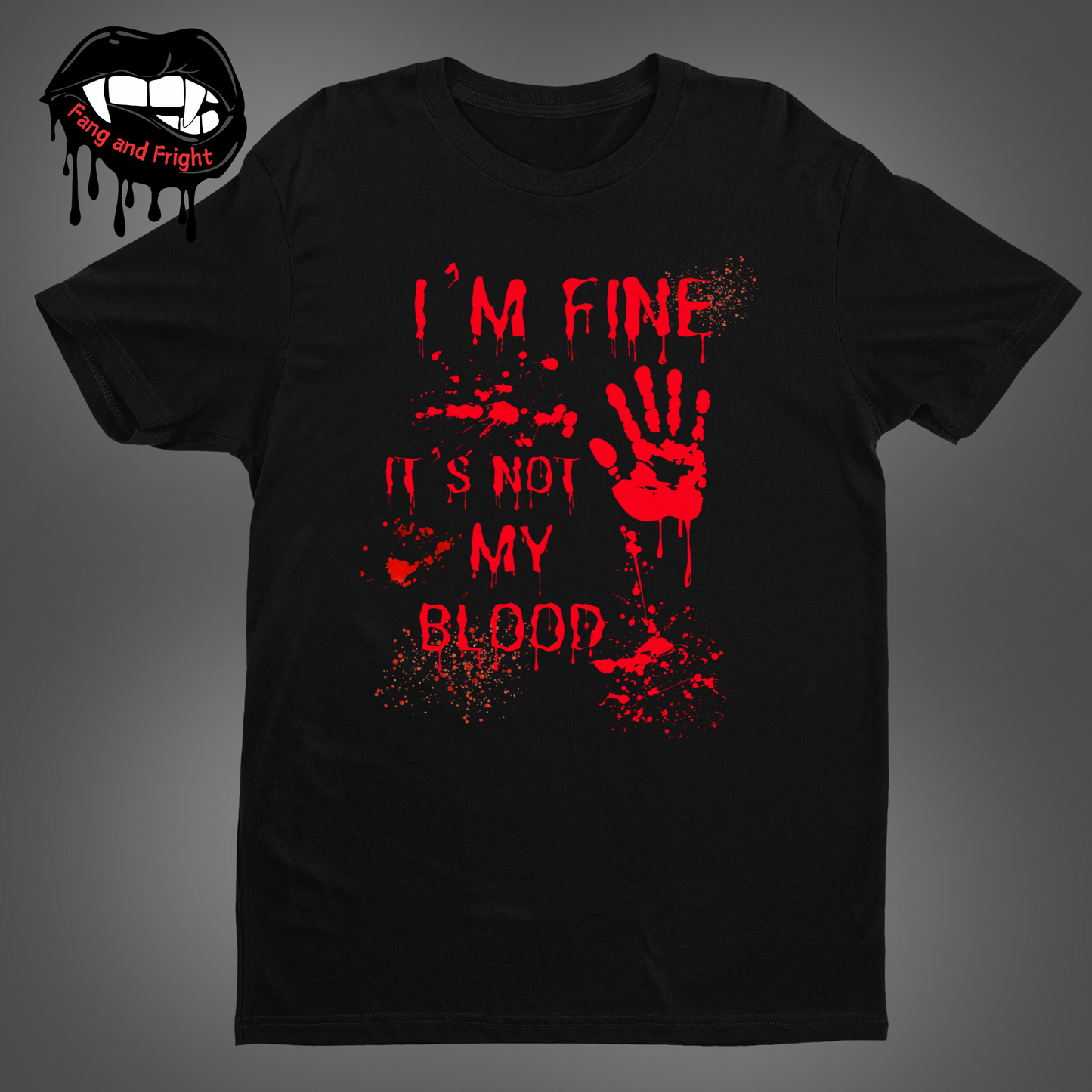 I'm Fine It's Not My Blood Unisex Halloween Tee Shirt